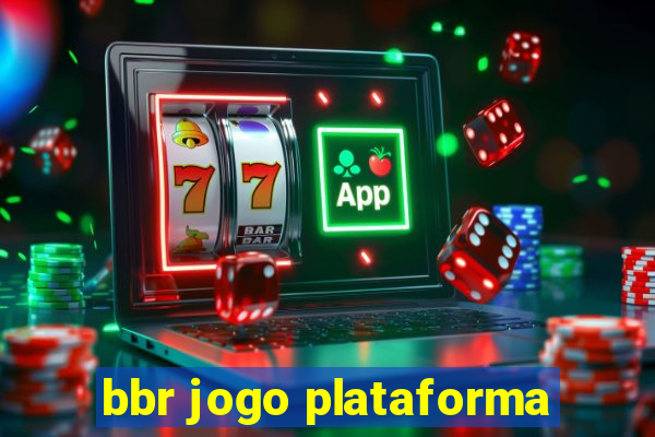 bbr jogo plataforma